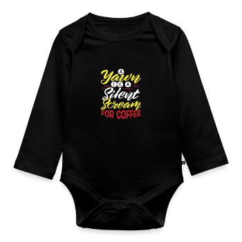Coffee Drinker Gift Yawn is Scream for Coffee - Organic Longsleeve Baby Bodysuit - black - Front