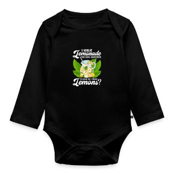 Sarcastic Gift Have Lemonade How Make Lemons - Organic Longsleeve Baby Bodysuit - black - Front