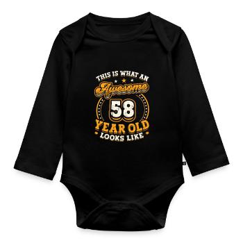 This is what a great 58-year-old looks like. - Organic Longsleeve Baby Bodysuit - black - Front