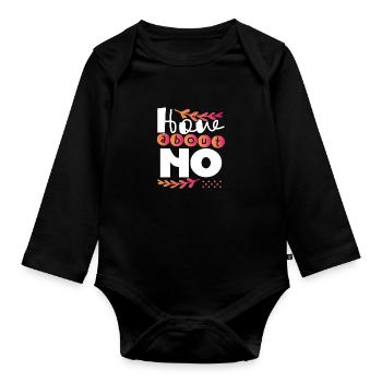 Sarcastic Gift How About No Sarcam Gift - Organic Longsleeve Baby Bodysuit - black - Front