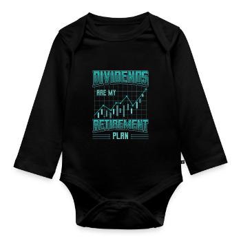 Dividends are my retirement plan - Organic Longsleeve Baby Bodysuit - black - Front