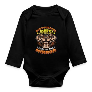 Bodybuilding Witze Blick In Den Spiegel - Baby Bio-Langarm-Body - Schwarz - Vorne