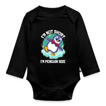 Pinguine I'm Not Short I'm Penguin Size Süßer - Baby Bio-Langarm-Body - Schwarz - Vorne