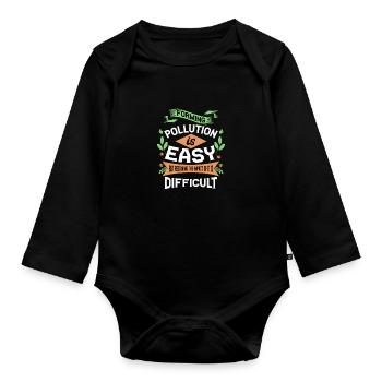 Forming Pollution is Easy Resolving Impact is - Organic Longsleeve Baby Bodysuit - black - Front