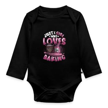 Only a girl who loves baking - Organic Longsleeve Baby Bodysuit - black - Front