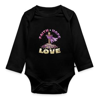 Faith, Hope, Love Church, Religion - Organic Longsleeve Baby Bodysuit - black - Front