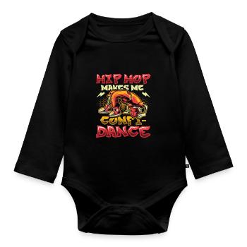 Hip Hop makes me feel confident, Hip Hop dancing - Organic Longsleeve Baby Bodysuit - black - Front