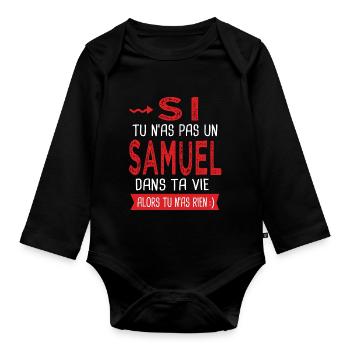 Samuel Si tu n as pas un samuel Cadeau humour - Body Bébé bio manches longues - noir - Devant