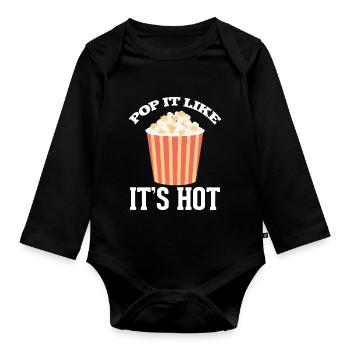 Pop It Like It'S Hot Popcorn Movie Night - Organic Longsleeve Baby Bodysuit - black - Front