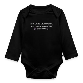 Ich liebe dich mehr als du mich nervst (meistens) - Baby Bio-Langarm-Body - Schwarz - Vorne