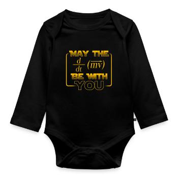 May the Power Be with You – Gift - Organic Longsleeve Baby Bodysuit - black - Front