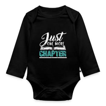 Just one more Chapter Geschenk Spruch Lesen - Baby Bio-Langarm-Body - Schwarz - Vorne