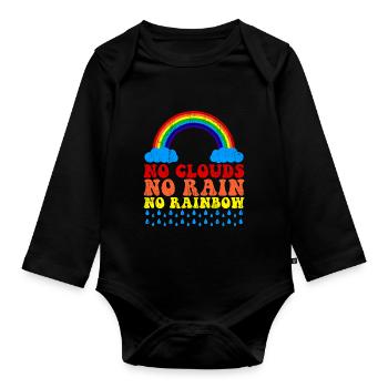 No clouds no rain no rainbow saying - Organic Longsleeve Baby Bodysuit - black - Front