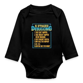 6 Stufen des Debuggings Geek Programmierer Nerd - Baby Bio-Langarm-Body - Schwarz - Vorne