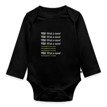 Funny Rocket Game What a save - Organic Longsleeve Baby Bodysuit - black - Front