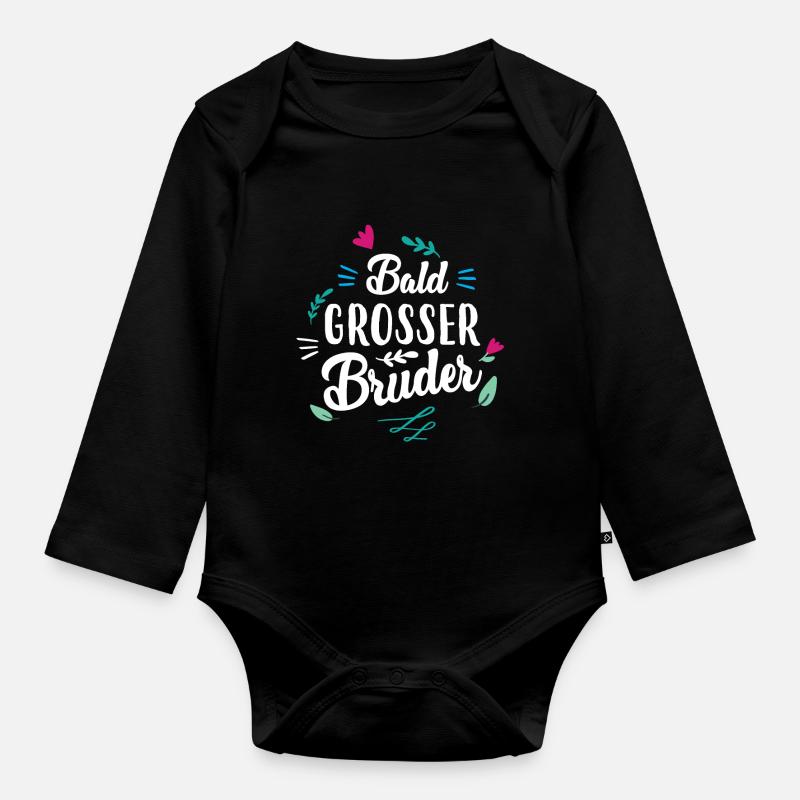 Bald Grosser Bruder - Baby Bio-Langarm-Body - Schwarz