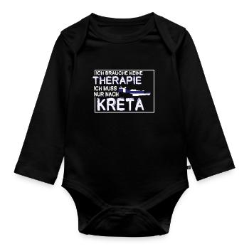 Ich Brauche Keine Therapie Ich Muss Nur Nach Kreta - Baby Bio-Langarm-Body - Schwarz - Vorne