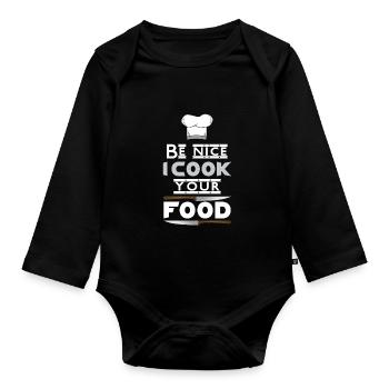 Be nice I cook your food chef gift - Organic Longsleeve Baby Bodysuit - black - Front