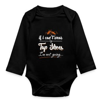 Tap dance - gift for dancers, tap shoes - Organic Longsleeve Baby Bodysuit - black - Front