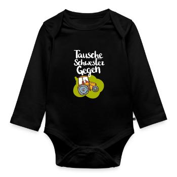 Tausche Schwester Gegen Traktor Bagger Baggern - Baby Bio-Langarm-Body - Schwarz - Vorne