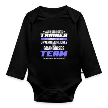 Der beste Trainer ist nur so gut wie sein Team - Baby Bio-Langarm-Body - Schwarz - Vorne