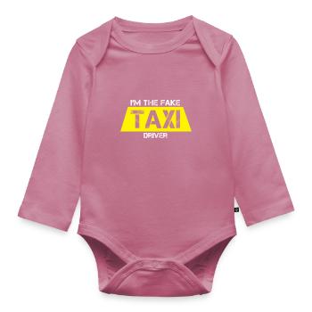 Funny I Am The Fake Taxi Driver Cab Drivers gift - Organic Longsleeve Baby Bodysuit - mauve - Front