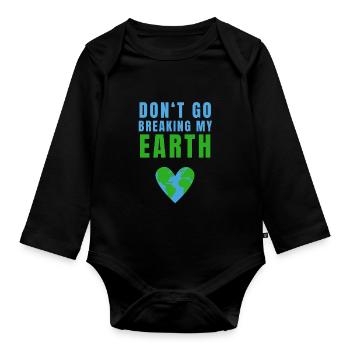 N'allez pas briser ma Terre Planète Terre Climat - Body Bébé bio manches longues - noir - Devant