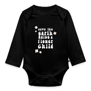Save The Earth Raise A Flower Child Planet Hippie - Baby Bio-Langarm-Body - Schwarz - Vorne