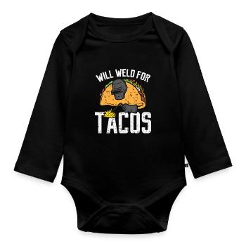 Will Weld for tacos - Soudeur Welding Taco - Body Bébé bio manches longues - noir - Devant