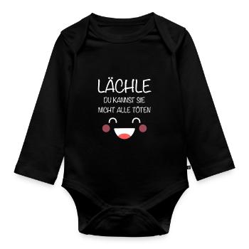 Lächle Du Kannst Sie Nicht Alle Töten Arbeit Büro - Baby Bio-Langarm-Body - Schwarz - Vorne