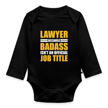 Attorney, Badass Attorney - Organic Longsleeve Baby Bodysuit - black - Front