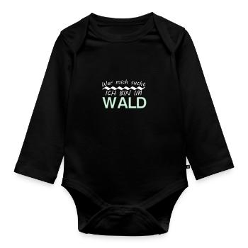 Wer mich sucht ich bin im Wald - Baby Bio-Langarm-Body - Schwarz - Vorne