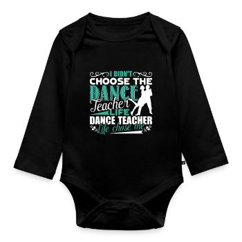 Dance Teacher Dance Teacher Life - Organic Longsleeve Baby Bodysuit - black - Front