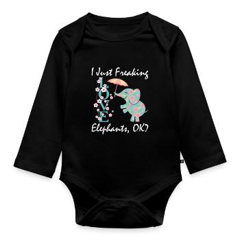 Elephant Lover I Just Freaking Love Elephants OK? - Organic Longsleeve Baby Bodysuit - black - Front