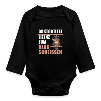 Doktortitel Lizenz zum Klugscheissen Doktor Klug - Baby Bio-Langarm-Body - Schwarz - Vorne