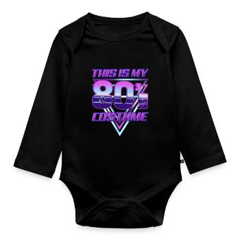 This Is My 80's Costume 1980’s Disco Theme Party - Organic Longsleeve Baby Bodysuit - black - Front