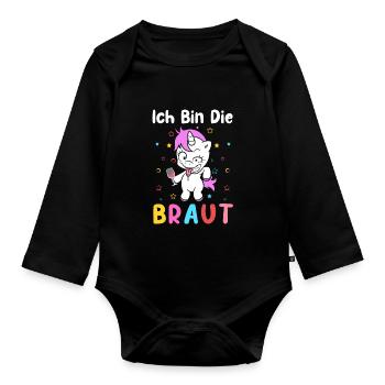 Ich bin die Braut Einhorn JGA Hochzeit Geschen - Baby Bio-Langarm-Body - Schwarz - Vorne