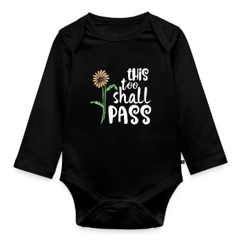 Auch dies wird Good Vibes Faith Quote Fun Gif bestehen - Baby Bio-Langarm-Body - Schwarz - Vorne