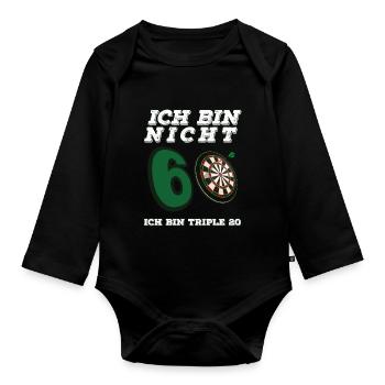 Ich Bin Nicht 60 Ich Bin Triple 20 Dart Geburtstag - Baby Bio-Langarm-Body - Schwarz - Vorne