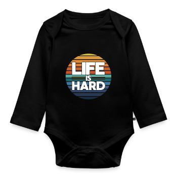 Das Leben Ist Hart - Baby Bio-Langarm-Body - Schwarz - Vorne