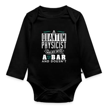 Physik Quantenphysiker Geschenk - Baby Bio-Langarm-Body - Schwarz - Vorne