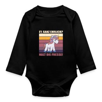 Ey Ganz Ehrlich Halt Die Fresse Einhorn Büro - Baby Bio-Langarm-Body - Schwarz - Vorne