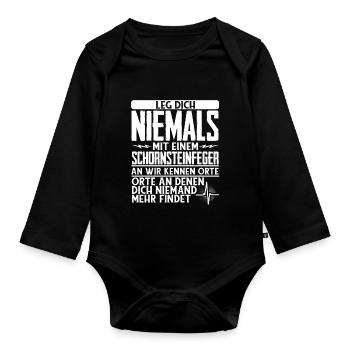 Leg Dich Niemals Mit Einem Schornsteinfeger An - Baby Bio-Langarm-Body - Schwarz - Vorne