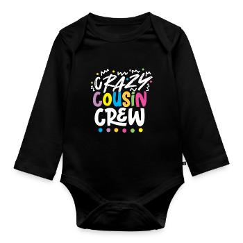 Crazy cousin cousin crew - Organic Longsleeve Baby Bodysuit - black - Front