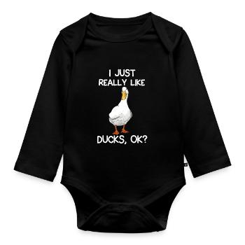 I Just Really Like Ducks - Organic Longsleeve Baby Bodysuit - black - Front