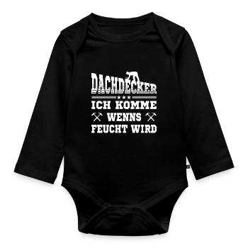 Dachdecker lustige Sprüche Handwerker - Baby Bio-Langarm-Body - Schwarz - Vorne