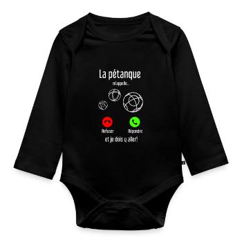 La pétanque m appelle et Je Dois y Aller - Body Bébé bio manches longues - noir - Devant