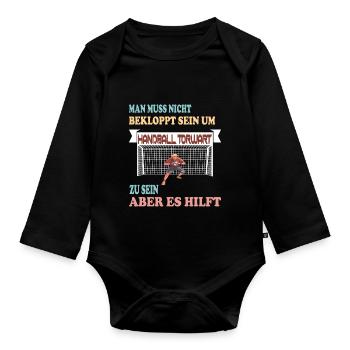 Handball Torwart - Lustiger Spruch Handballspieler - Baby Bio-Langarm-Body - Schwarz - Vorne