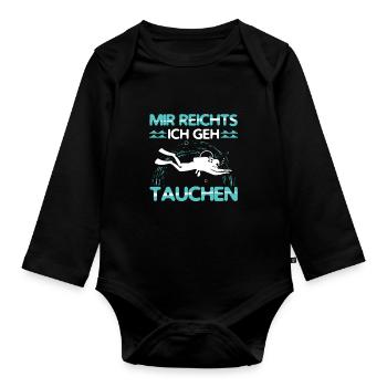 Mir Reichts ich geh Tauchen Outfit Diving Taucher - Baby Bio-Langarm-Body - Schwarz - Vorne