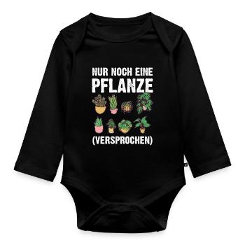 Nur Noch Eine Pflanze Gärtnerin und Hobbygärtner - Baby Bio-Langarm-Body - Schwarz - Vorne